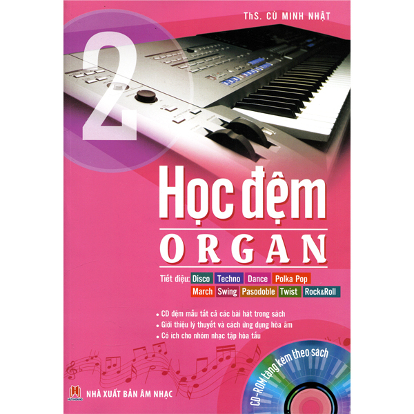 Học Đệm Organ - Tập 2 - Kèm CD - Cù Minh Nhật - Bìa Mềm