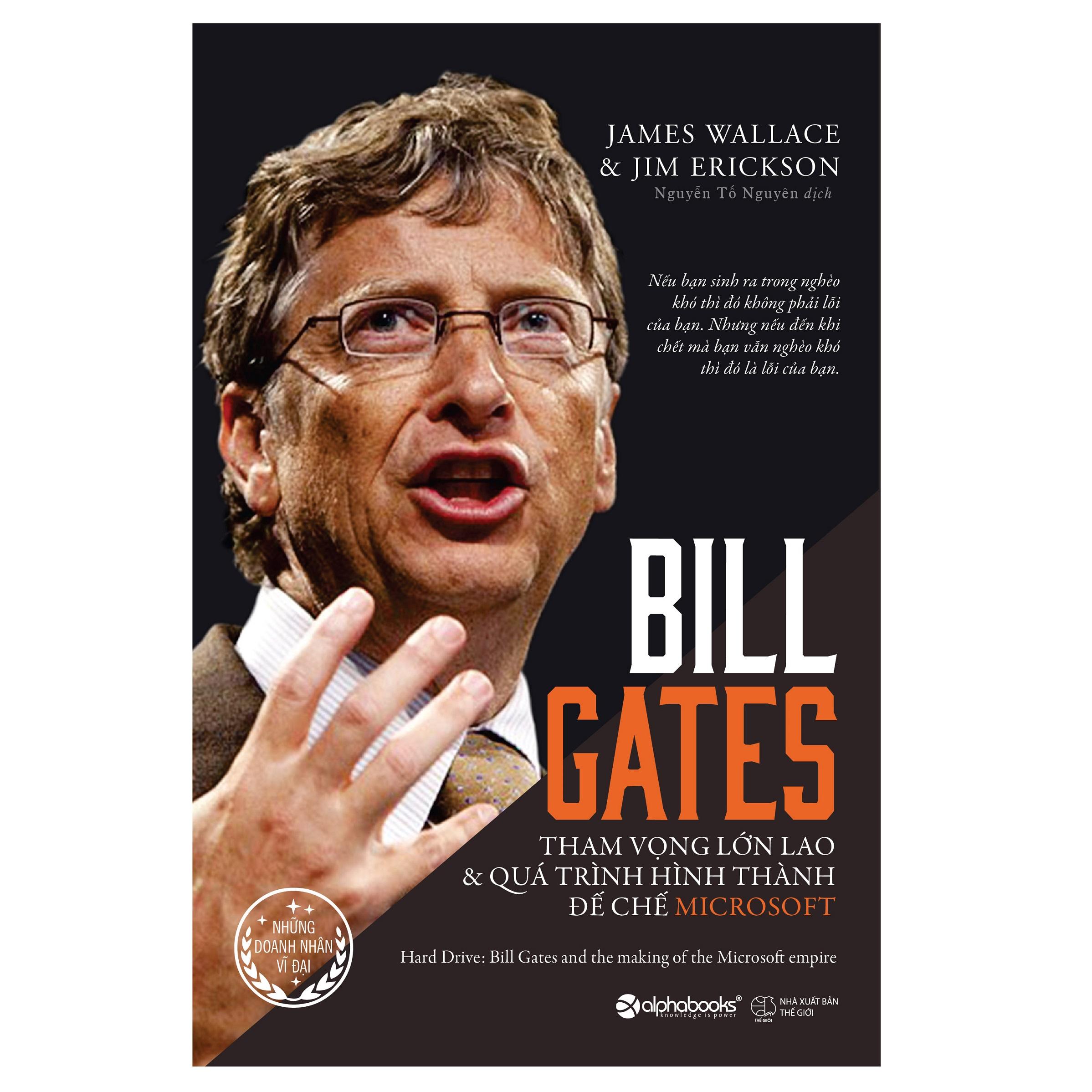 Bill gates: tham vọng lớn lao và quá trình hình thành đế chế Microsoft