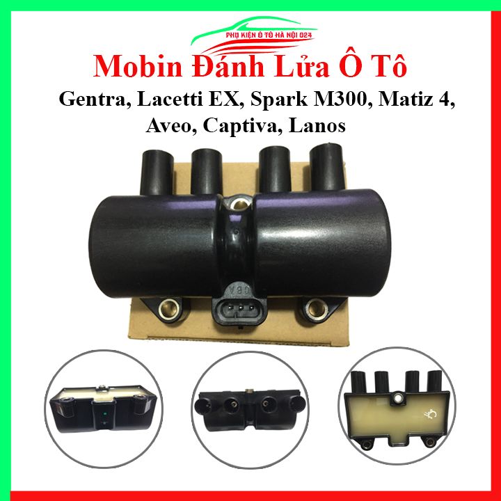 Mobin đánh lửa cho xe ô tô gentra, lacetti ex, spark m300, matiz 4, aveo, captiva, lanos