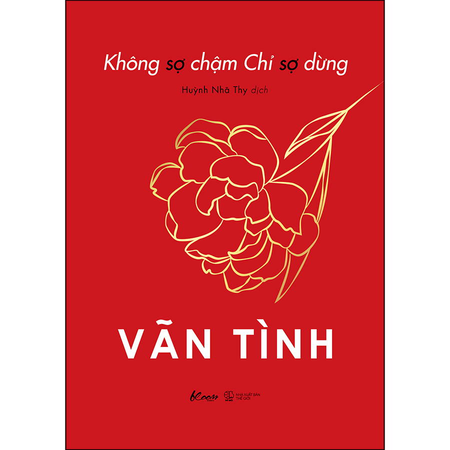 Không Sợ Chậm Chỉ Sợ Dừng (Vãn Tình)