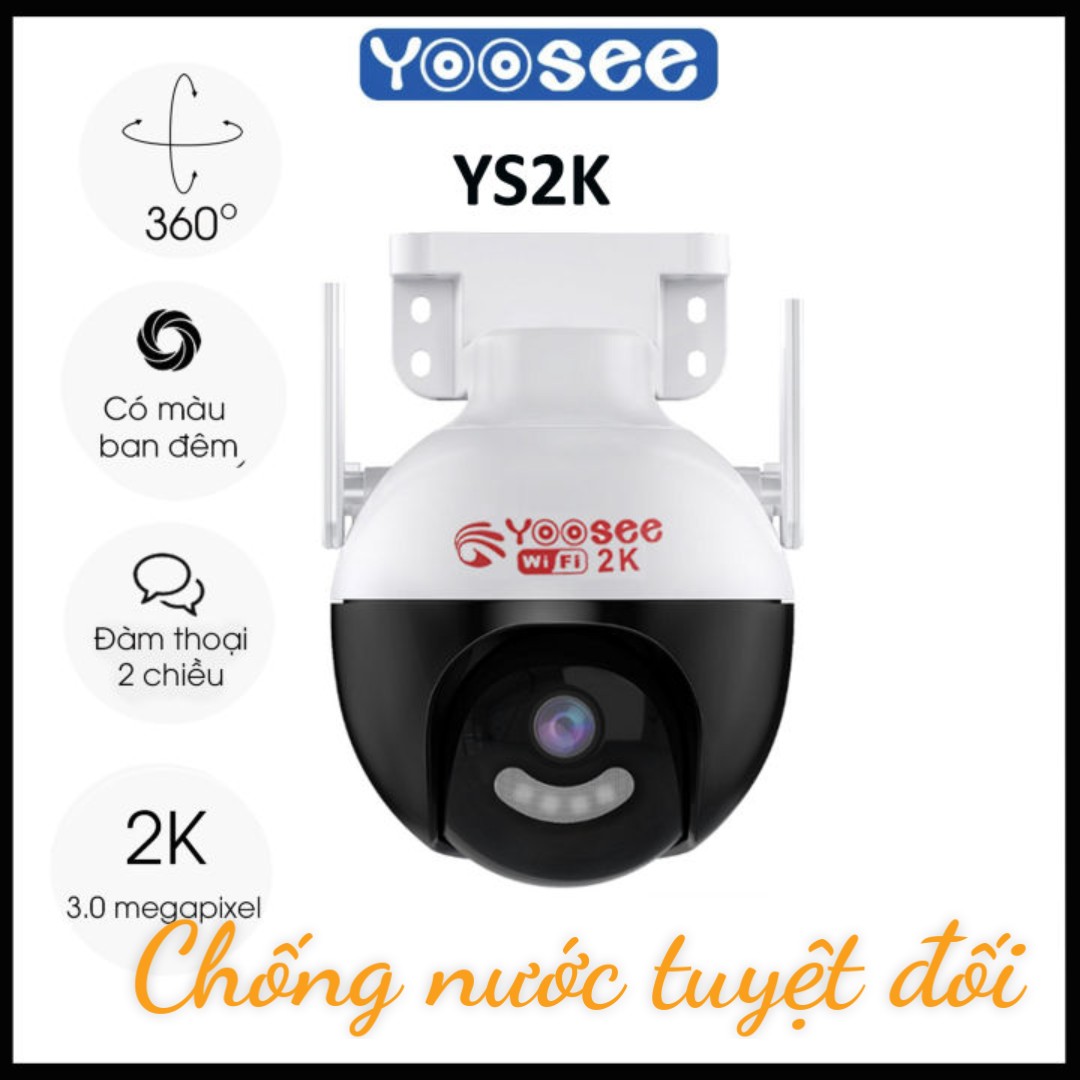 CAMERA YOOSEE 2K CW8 SIÊU NÉT ĐỘ PHÂN GIẢI 2K 2304 x 1296 15 LED CHỐNG NƯỚC TUYỆT ĐỐI - ĐÀM THOẠI 2 CHIỀU - BẢO HÀNH 12 THÁNG
