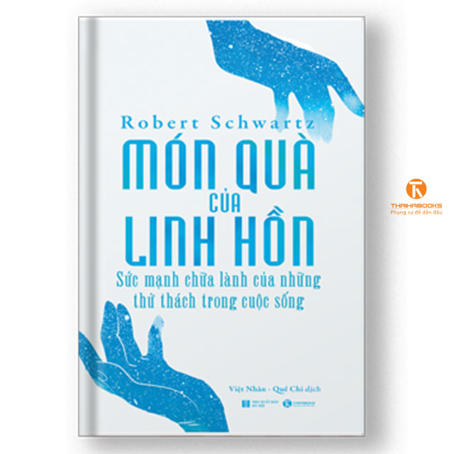 Món quà của linh hồn – Sức mạnh chữa lành của những thử thách trong cuộc sống