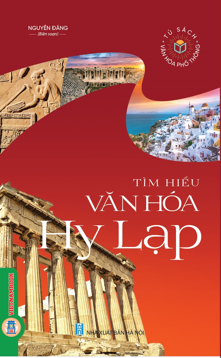 Tủ sách văn hóa phổ thông - tìm hiểu văn hóa hy lạp