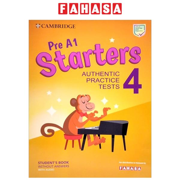 Fahasa - Pre A1 Starters 4 Authentic Practice Tests: Student's Book Without Answers With Audio - FAHASA Reprint Edition