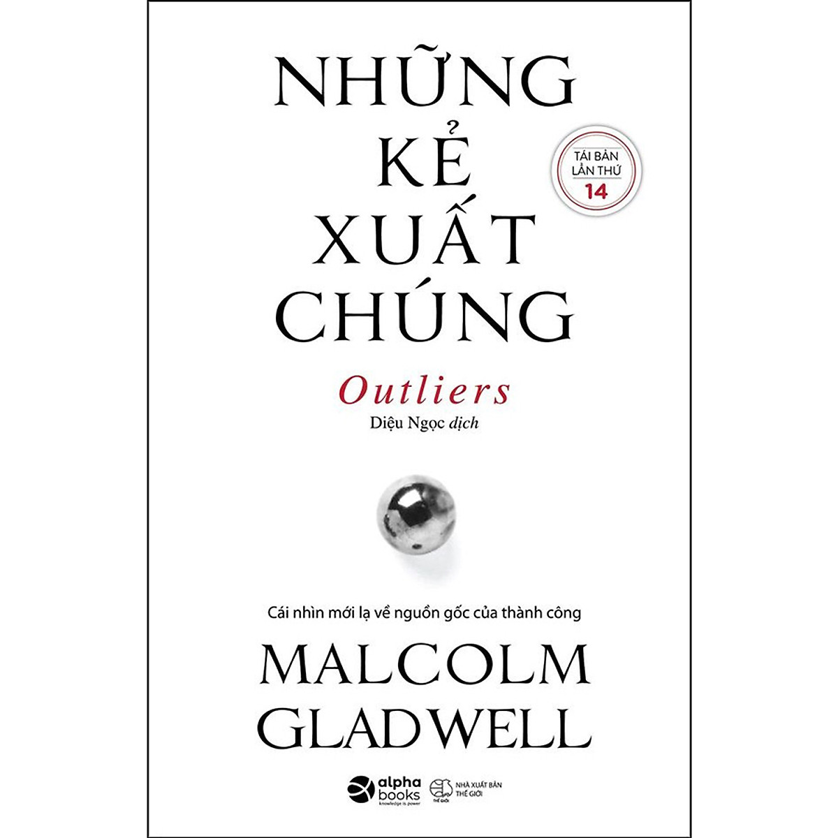Những Kẻ Xuất Chúng (Tái Bản)