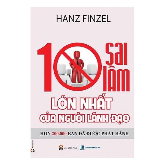 10 sai lầm lớn nhất của người lãnh đạo