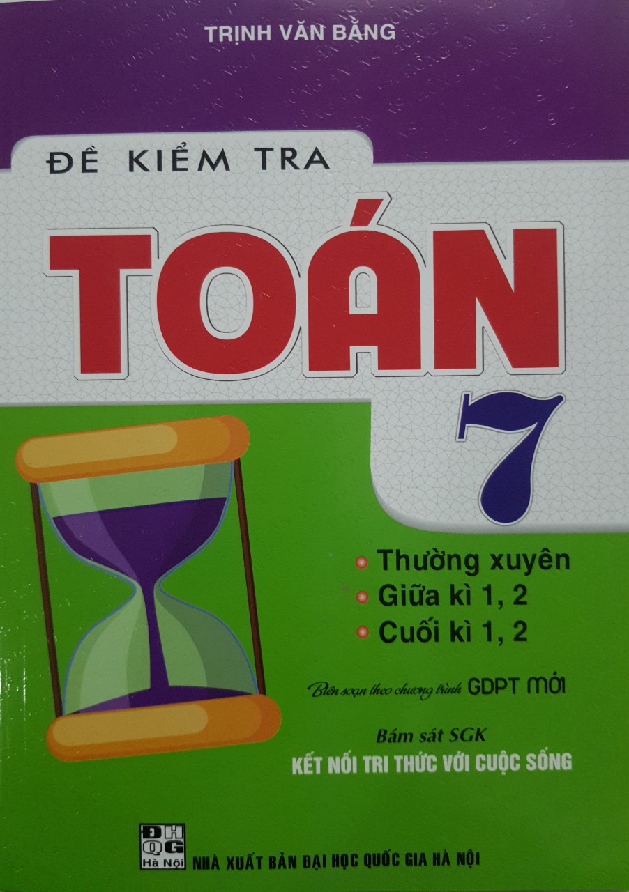 Sách - Đề kiểm tra Toán 7 (Bám sát SGK Kết Nối)