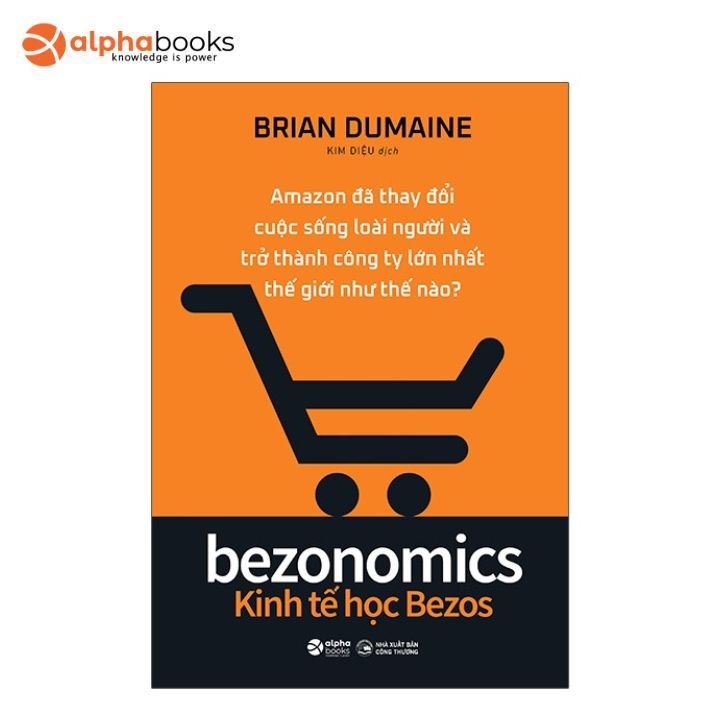 Sách - bezonomics - kinh tế học bezos