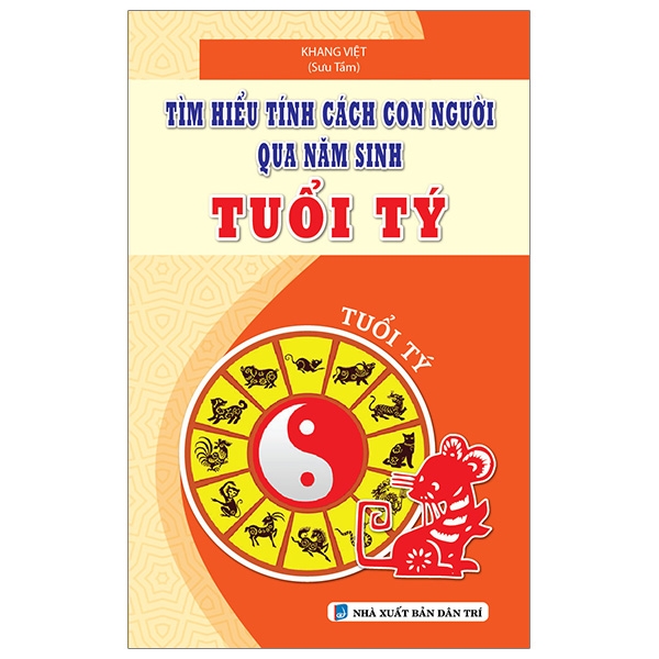 Fahasa - Tìm Hiểu Tính Cách Con Người Qua Năm Sinh - Tuổi Tý