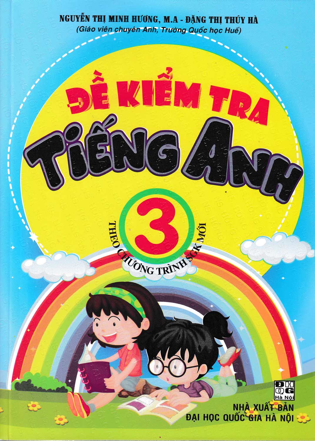 [HCM]Sách Đề Kiểm Tra Tiếng Anh Lớp 3 (Theo Chương Trình SGK Mới) - Sách Tham Khảo Tiếng Anh Lớp 3