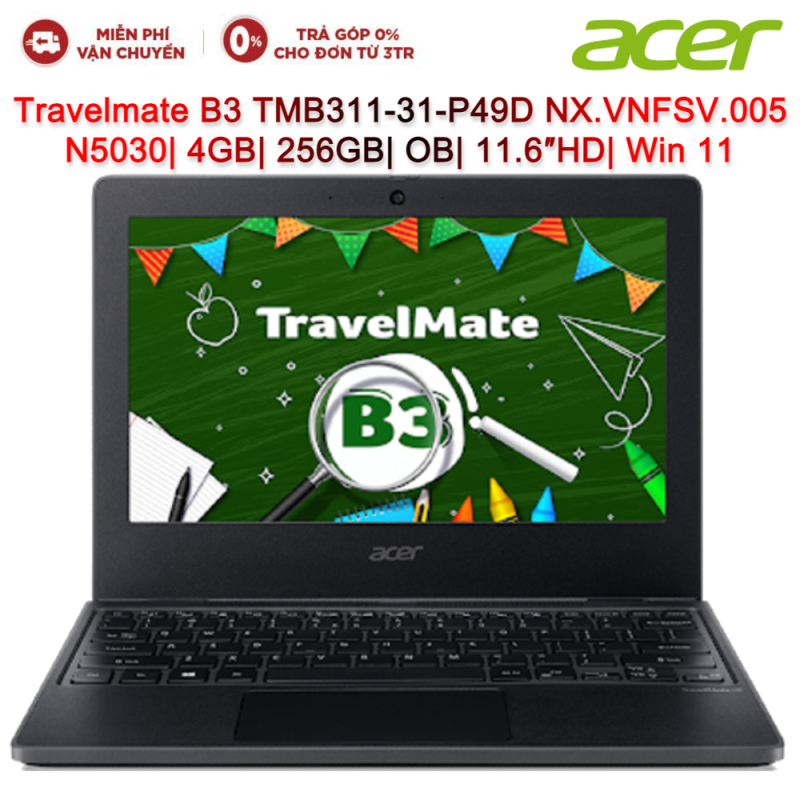 Bảng giá Laptop ACER Travelmate B3 TMB311-31-P49D NX.VNFSV.005 N5030| 4GB| 256GB| OB| 11.6″HD| Win11 Phong Vũ