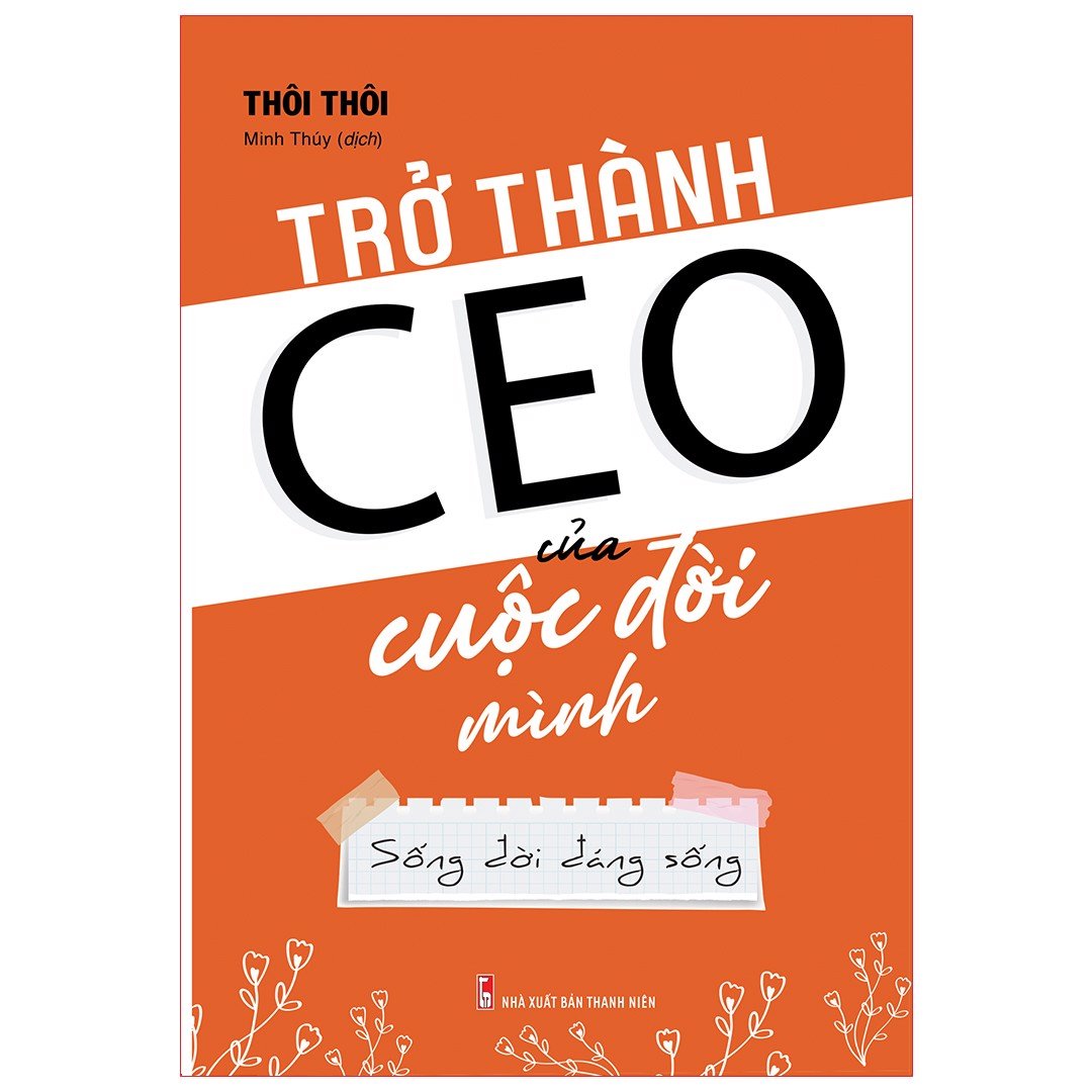 Sách: trở thành ceo của cuộc đời mình - đời đáng sống