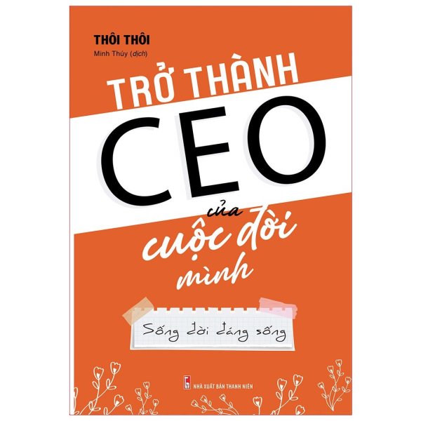 Sách: Trở Thành CEO Của Cuộc Đời Mình