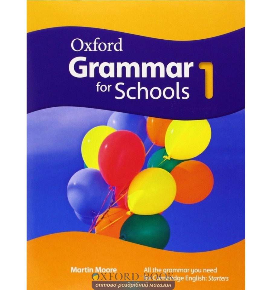 sách OXFORD GRAMMAR FOR SCHOOL SB 1,2,3,4,5