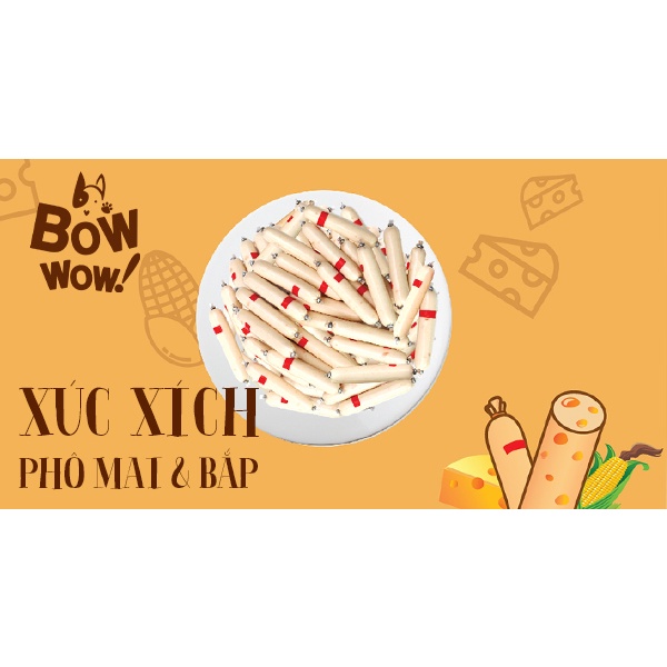 XÚC XÍCH PHÔ MAI BẮP BOWWOW CHO CHÓ