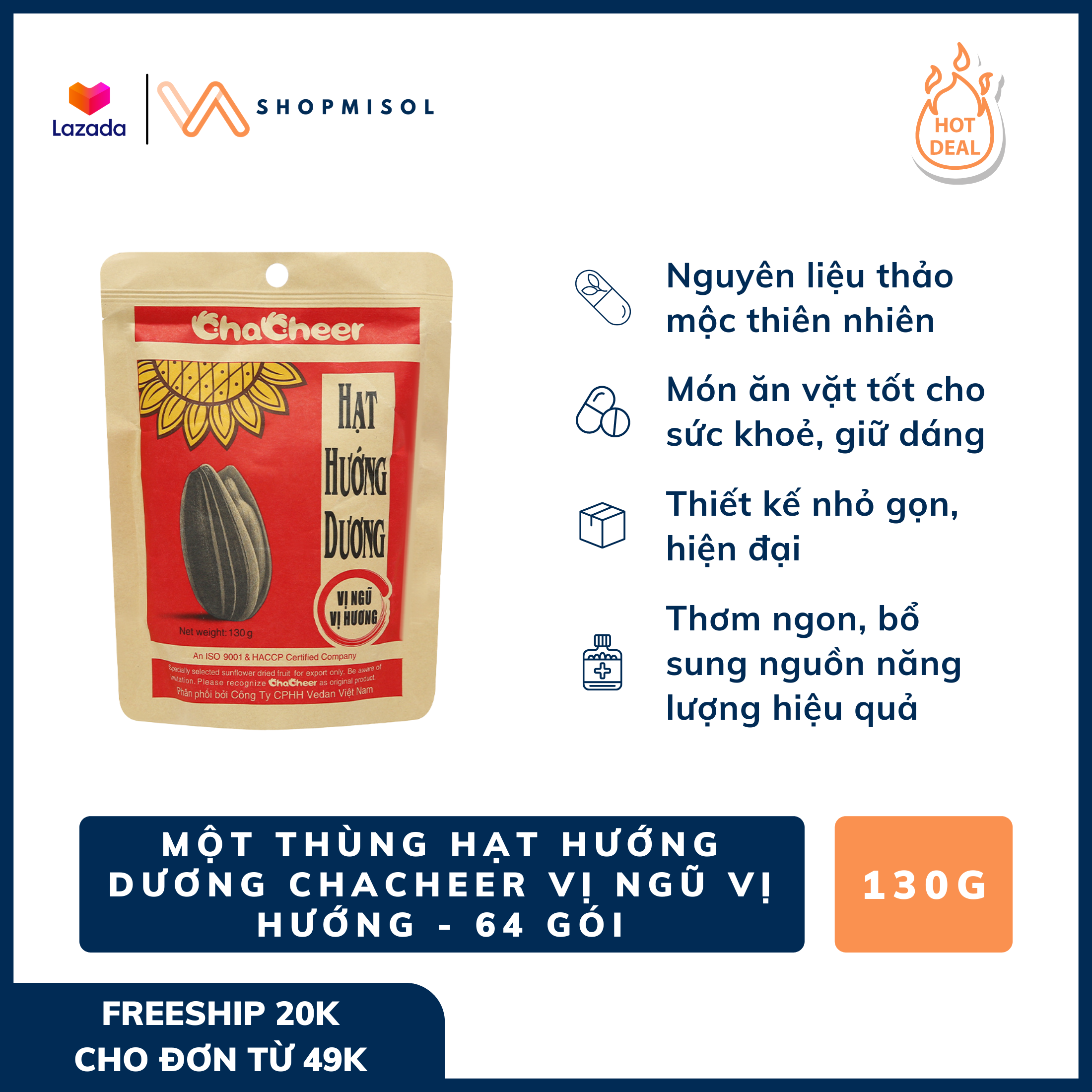 [HCM]MỘT THÙNG 64 GÓI Hạt hướng dương Chacheer vị Ngũ vị hương GÓI 130G - Thơm ngon giàu dinh dưỡng thiết kế nhỏ gọn thích mang theo bên người