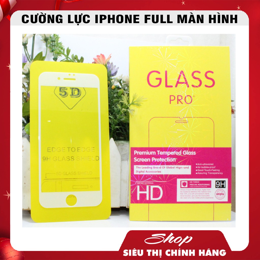 CƯỜNG LỰC IPHONE FULL MÀN HÌNH