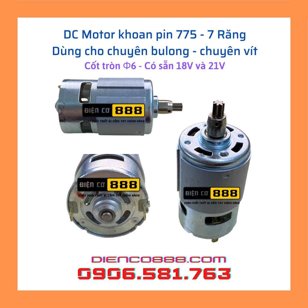 Motor 775 dùng cho máy bulong pin - Nhông dài 7 răng (chọn số Vol bạn cần ở dưới)