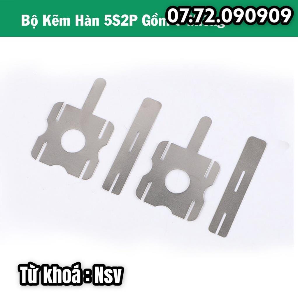 Nsv bộ kẽm hàn pin 5s2p 5s3p sử dụng cho pin 10 cell 15 cell