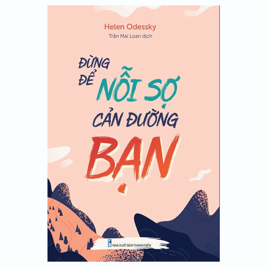 Sách: đừng để nỗi sợ cản đường bạn