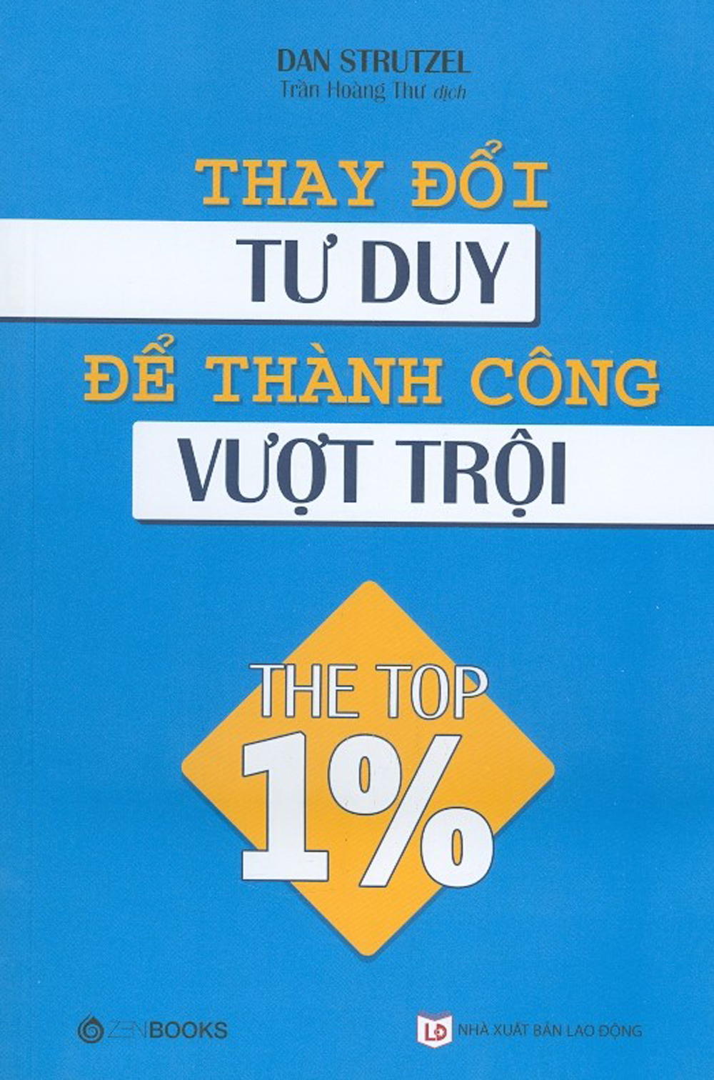 Thay Đổi Tư Duy Để Thành Công Vượt Trội