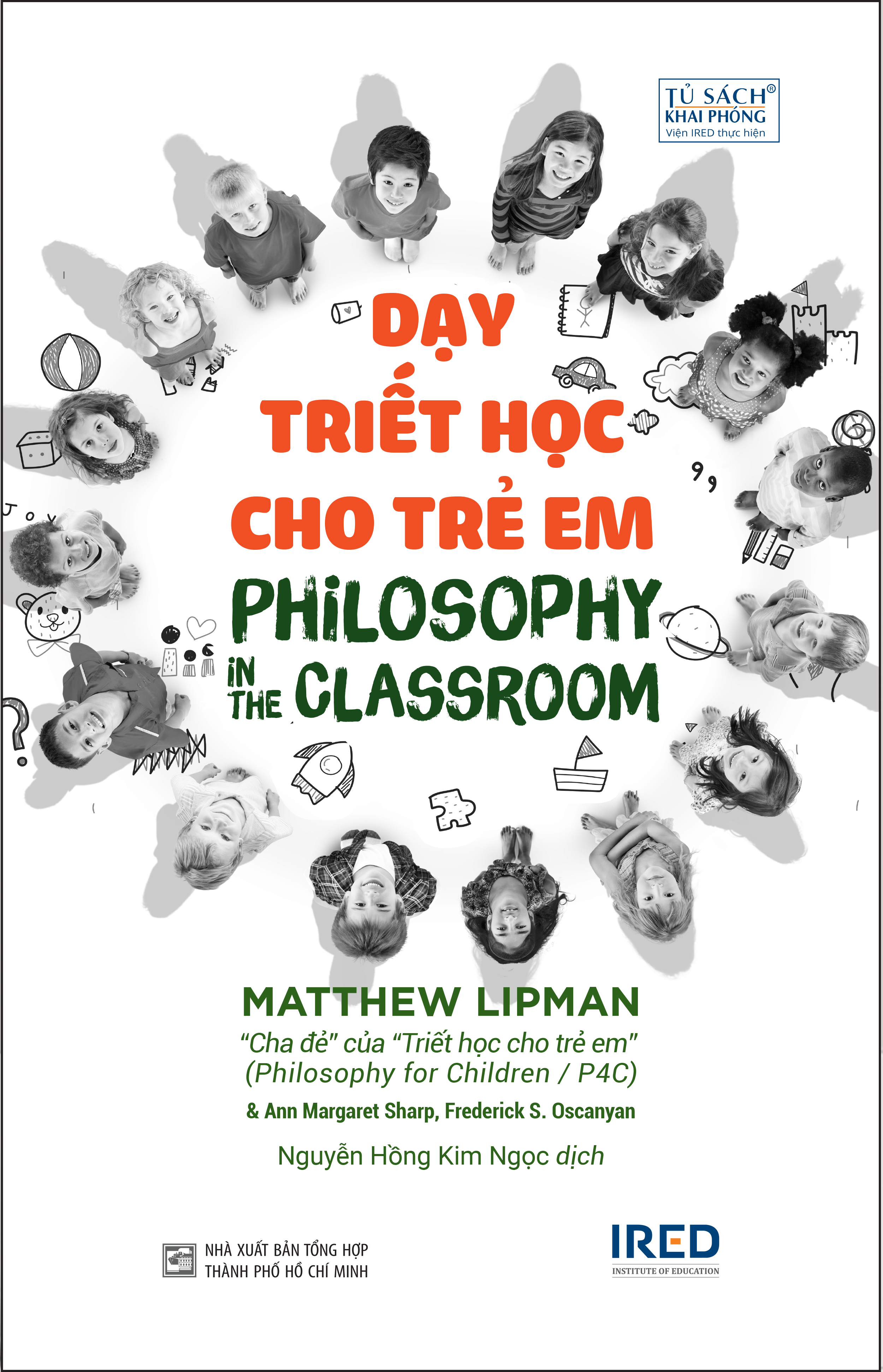 Sách - Dạy Triết Học Cho Trẻ Em (Philosophy in the Classroom) - IRED Books