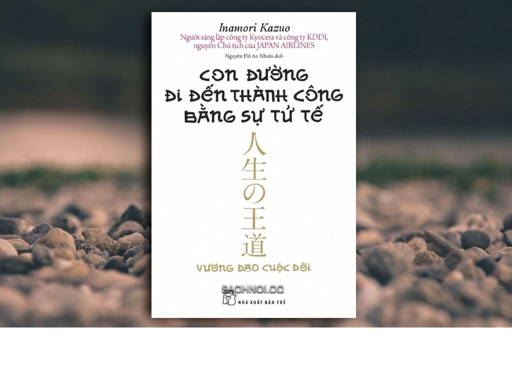 Con đường đi đến thành công bằng sự tử tế