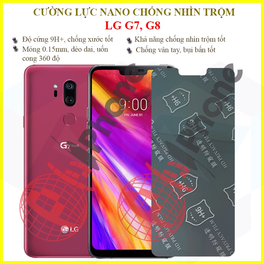 Dán chống nhìn trộm lg g7, g7 plus , g8 - dán cường lực dẻo nano 9h+