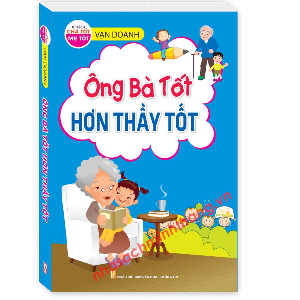 Ông Bà Tốt Hơn Thầy Tốt
