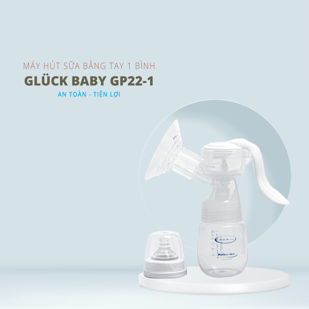Máy Hút Sữa Bằng Tay 1 Bình GP22-1 - Gluck Baby