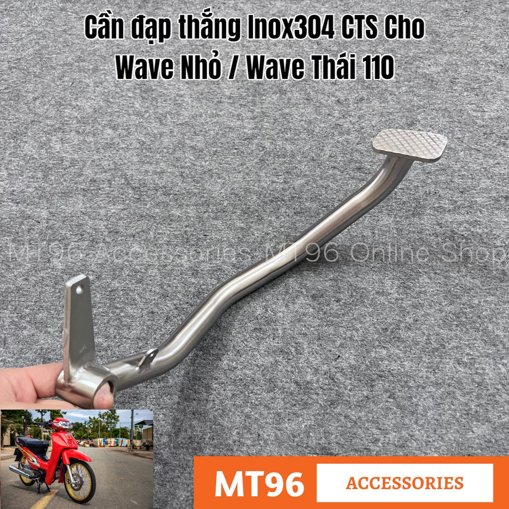 Cần đạp thắng, đạp phanh inox cts cho wave nhỏ, wave zx, wave thái 110 chuẩn inox304