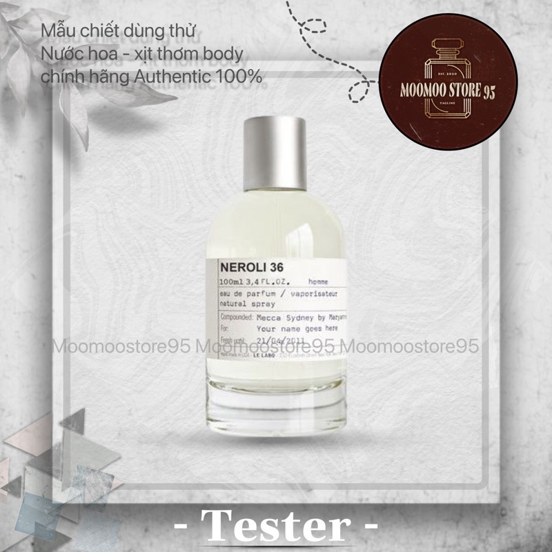 Nước hoa Le Labo Neroli 36 Test 10ml/20ml Spray / Chuẩn authentic -𝐌𝐨𝐨𝐌𝐨𝐨𝐒𝐭𝐨𝐫𝐞𝟗𝟓-