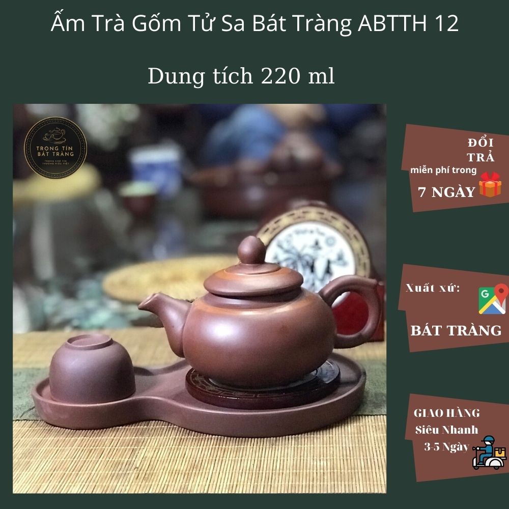Bộ Ấm Chén Trà Đạo Tử Sa Bát Tràng Độc Ẩm Dáng Phỏng Cổ Dung Tích 220ml (Bộ Đơn) ABTTH 12