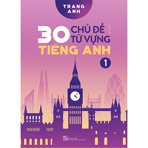Bộ 30 Chủ Đề Từ Vựng Tiếng Anh 1-2