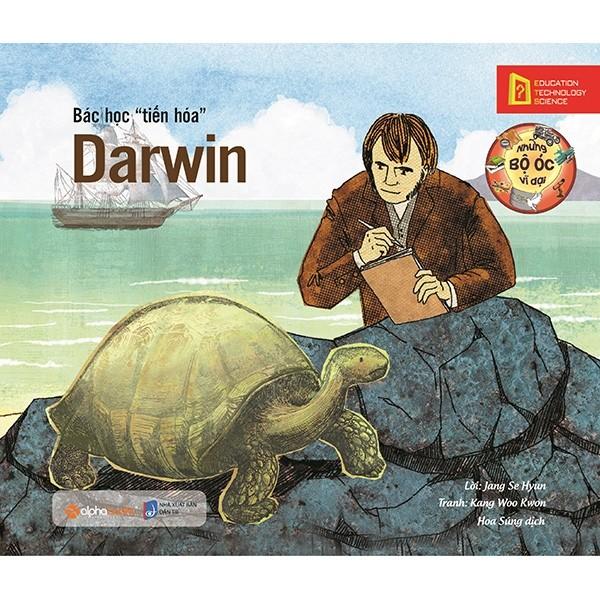 Sách - Những bộ óc vĩ đại: Bác học tiến hóa - Darwin