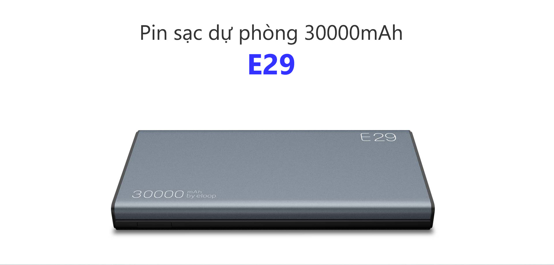 Pin Sạc Dự Phòng Eloop E29 30.000mAh - Hãng Phân Phối Chính Thức