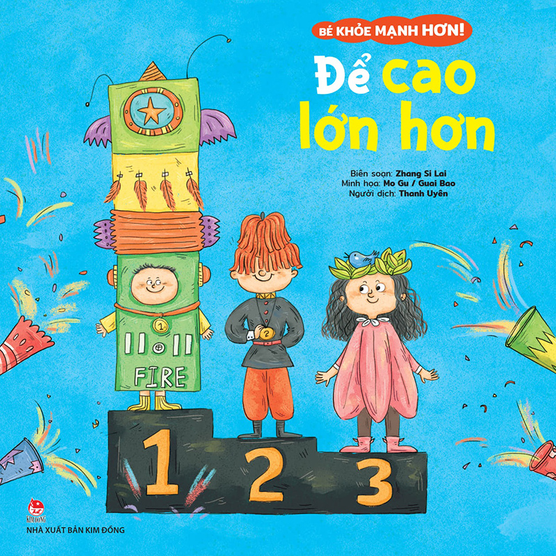 Kim đồng - bé khỏe mạnh hơn ! - để cao lớn hơn