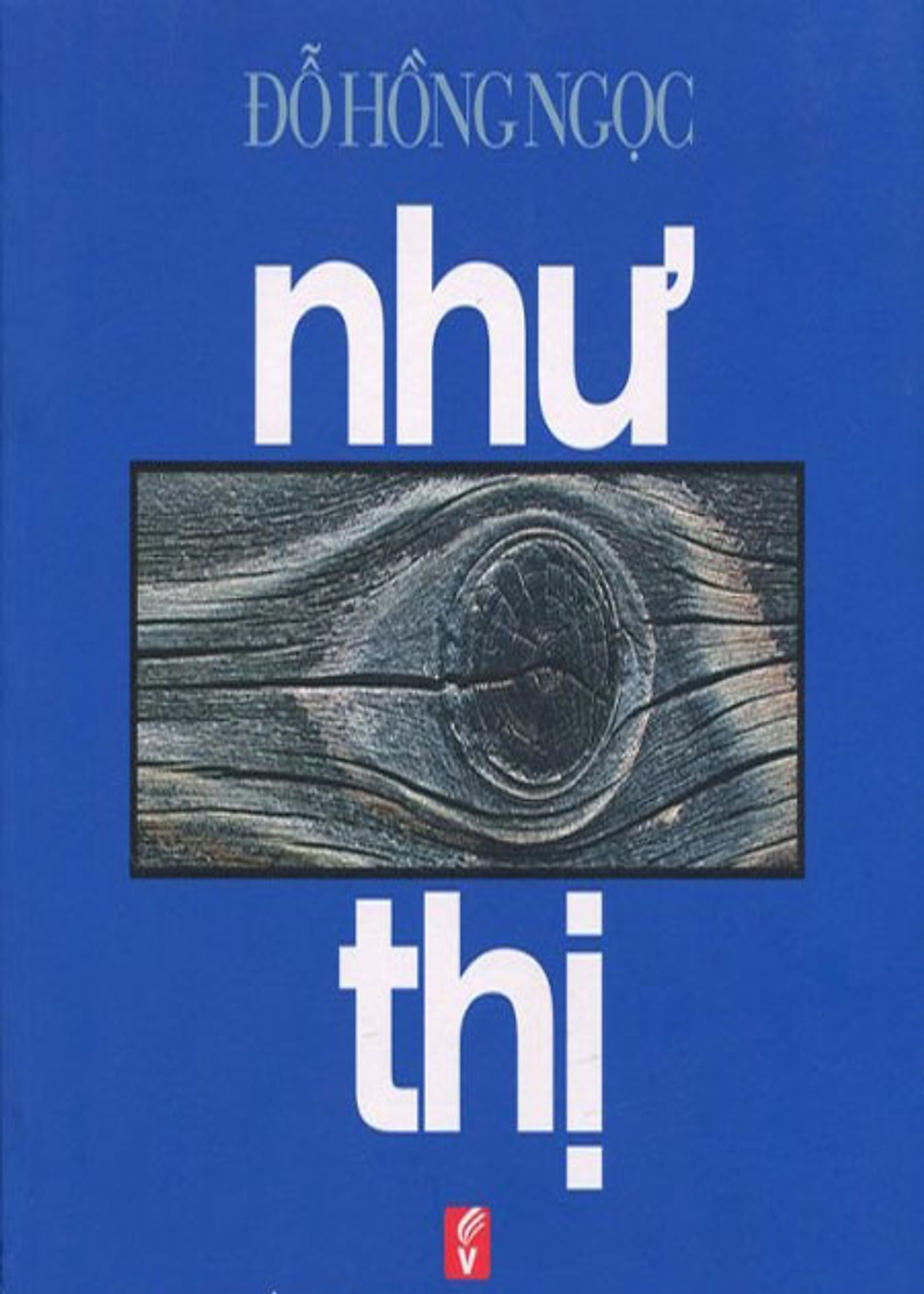Nxbhcm - sách như thị - đỗ hồng ngọc