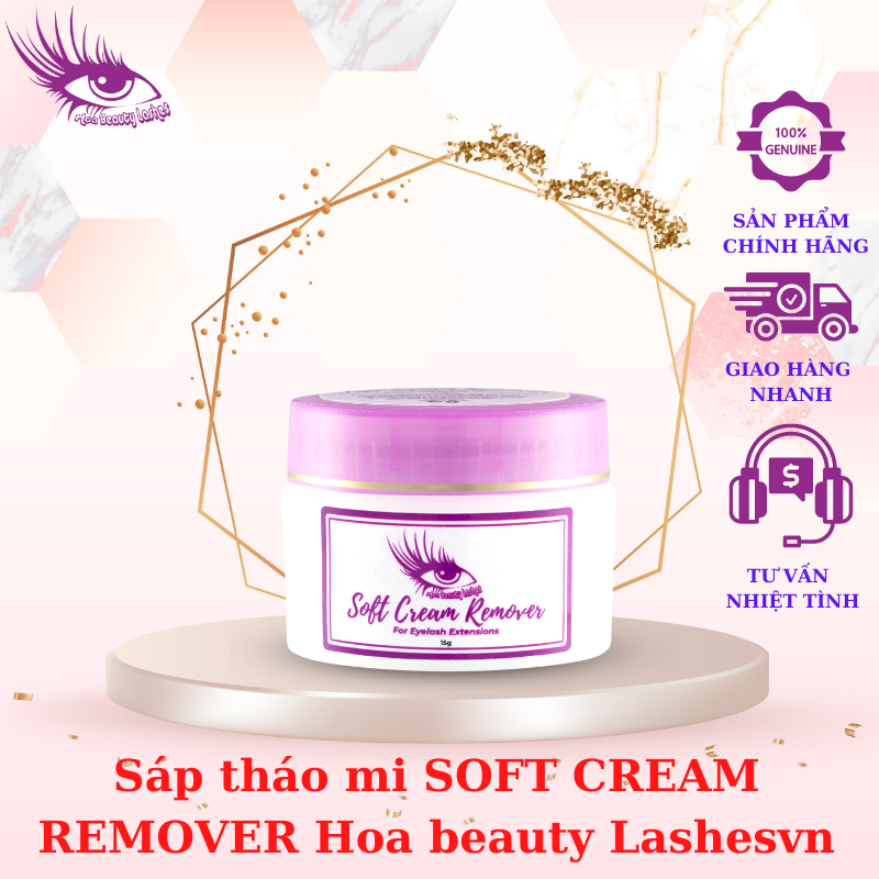 [Chính hãng] Sáp tháo mi  SOFT CREAM REMOVER  Hoa beauty Lashesvn