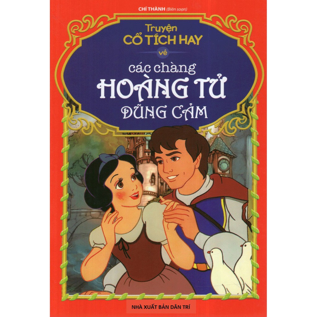 Tân việt - sách - truyện cổ tích hay về các chàng hoàng tử dũng cảm