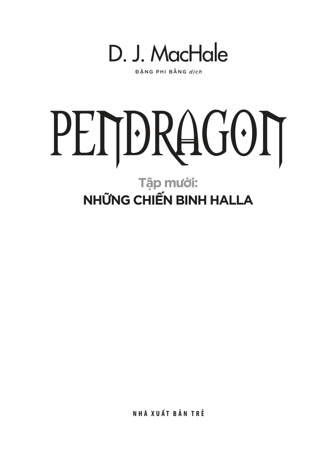Pendragon Tập 10: Những Chiến Binh Halla