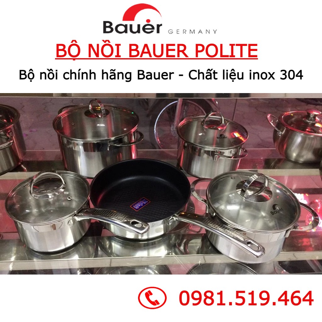 Bộ nồi Bauer Polite Plus Chất liệu inox 304 cao cấp Bộ nồi cao cấp
