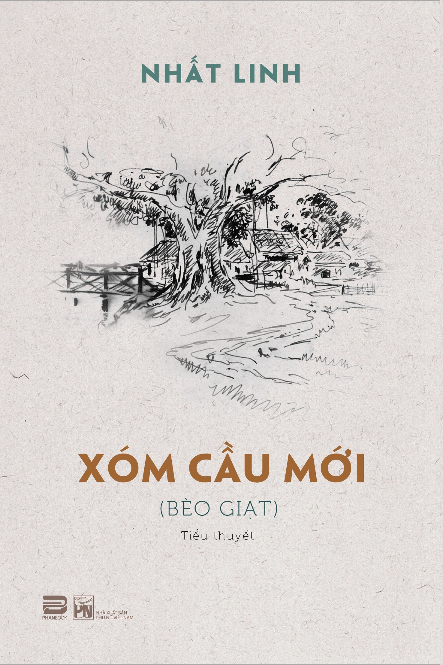 Sách - Xóm Cầu Mới (Tiểu thuyết) - Nhất Linh