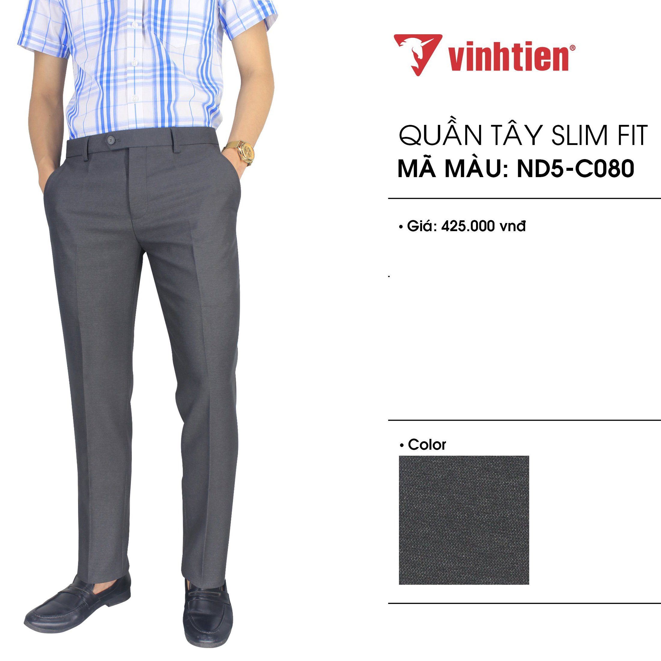 Quần Tây Nam 425 Dáng Slimfit Vĩnh Tiến Nhiều Màu Sắc - Mẫu Màu Ghi C080