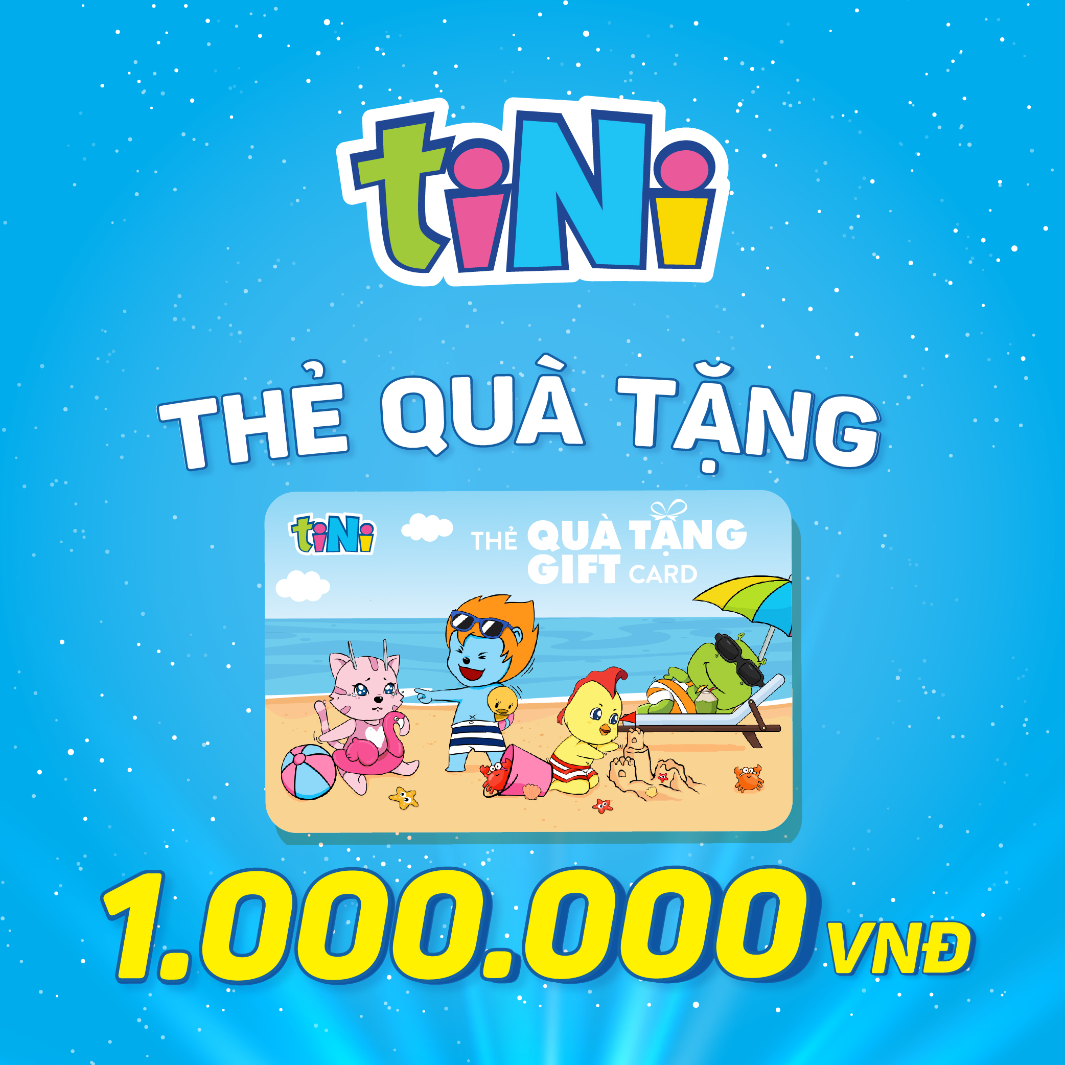 [Toàn Quốc] - Evoucher Thẻ tiNi 1.000.000VND - GC1000 Dùng trong hệ thống tiNiWorld, tiNiStore, tiNiPark