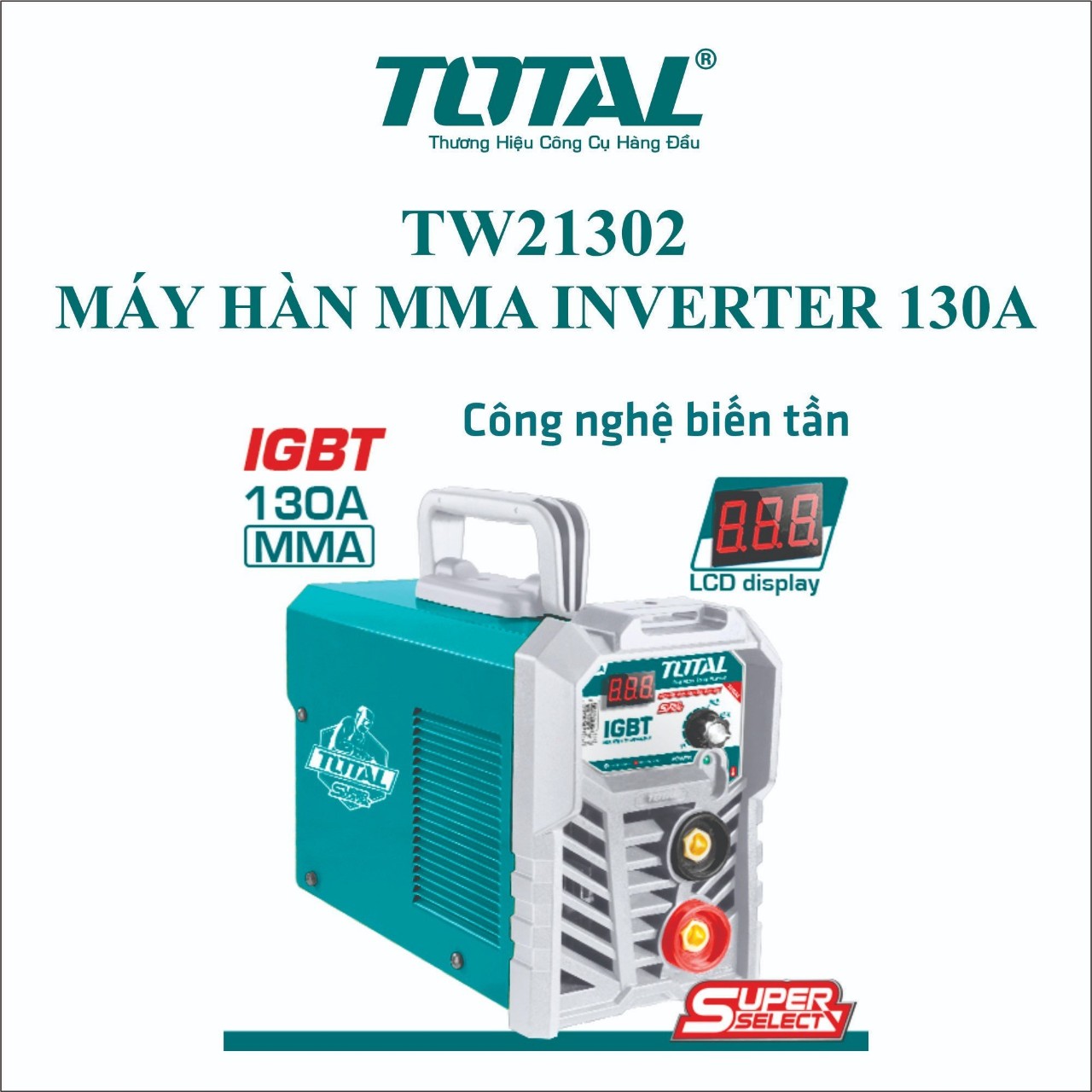 Máy hàn mma inverter 130a total tw21302 - chính hãng - siêu thị đồ nghề
