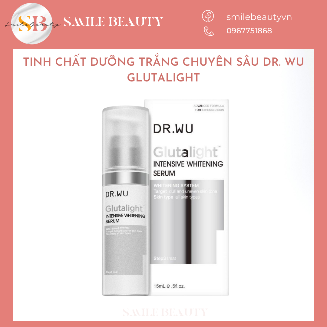 Serum Dưỡng Trắng Da Dr.Wu Glutalight