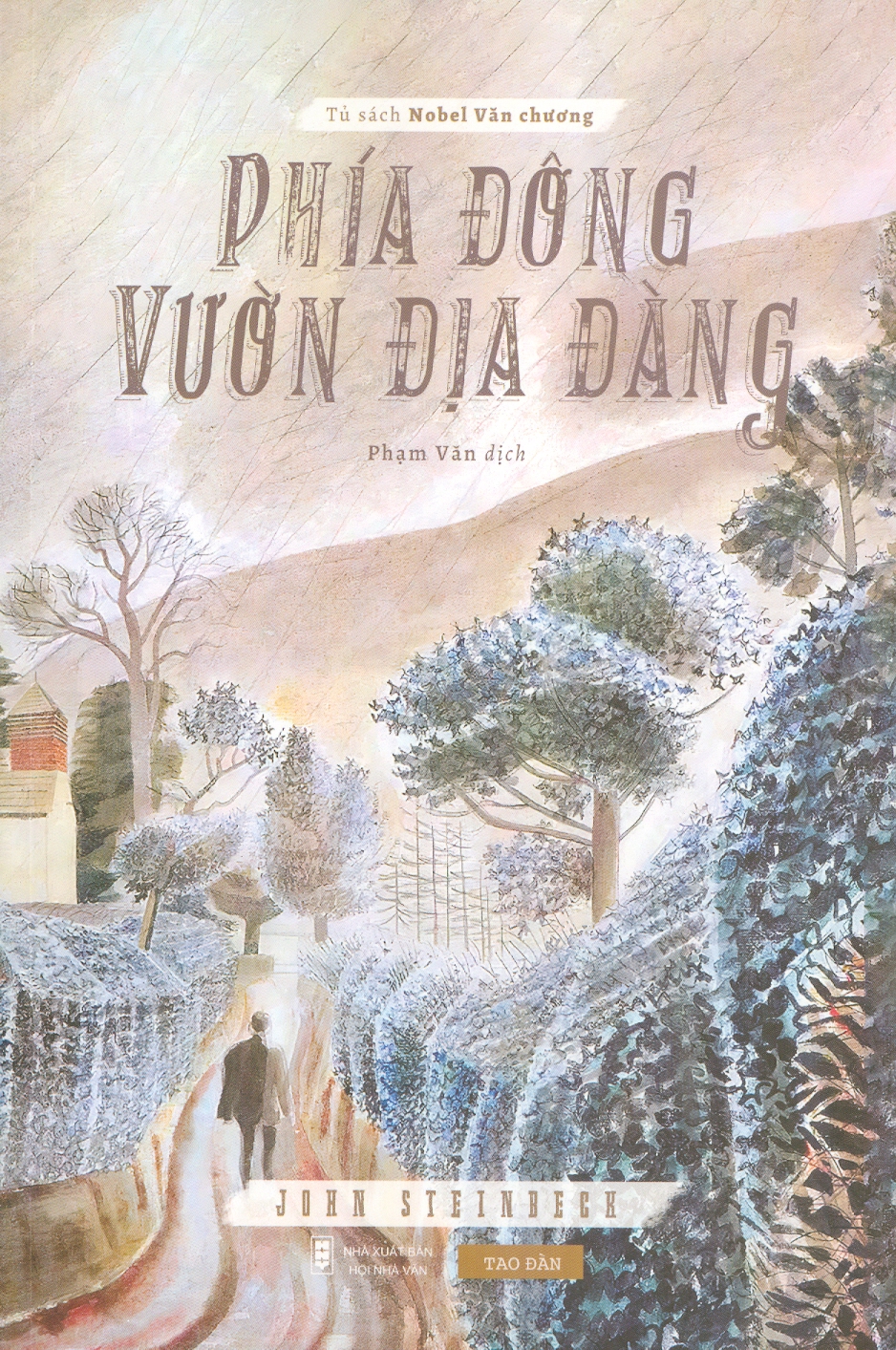 Tủ Sách Nobel Văn Chương: Phía Đông Vườn Địa Đàng (Tiểu Thuyết)