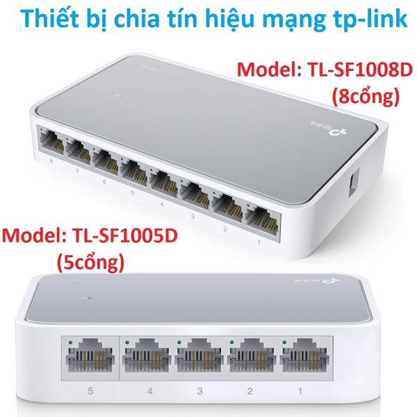 Bảng giá Thiết bị chia tín hiệu mạng tp-link TL-SF1005D (5 cổng)  và TL-SF1008D (8 cổng) Phong Vũ