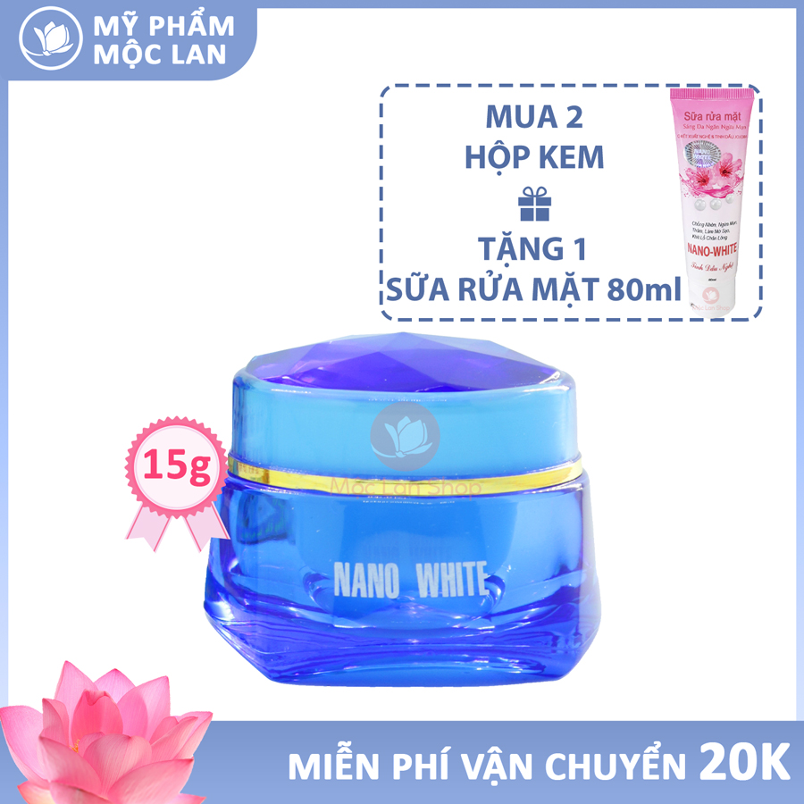 Kem Mụn Sẹo Rỗ Thâm Dưỡng Trắng Da Mặt Giảm Nhờn Và Mịn Da - Kem Nano White 15G - Mỹ Phẩm Mộc Lan